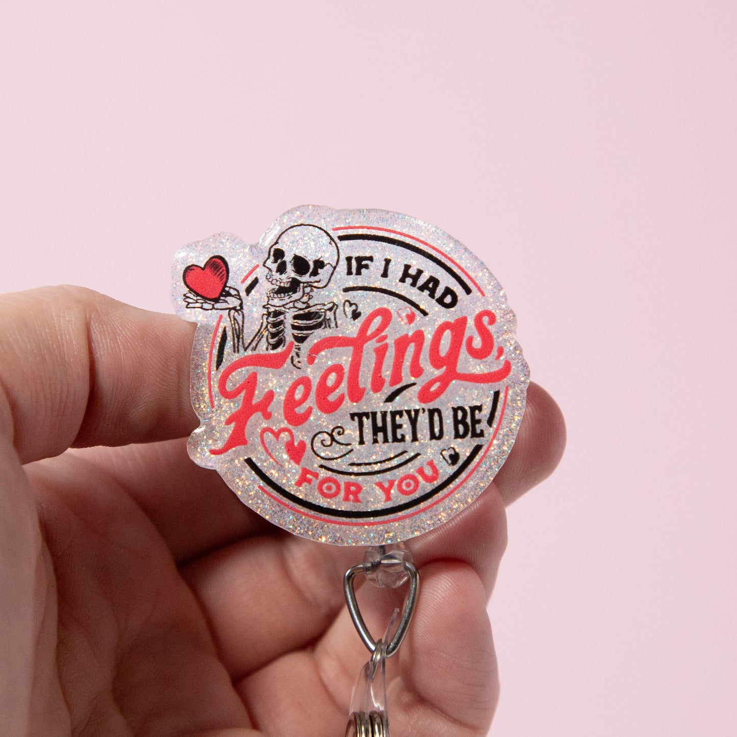 If I had Feelings, they'd be for you Glitter Badge Reel