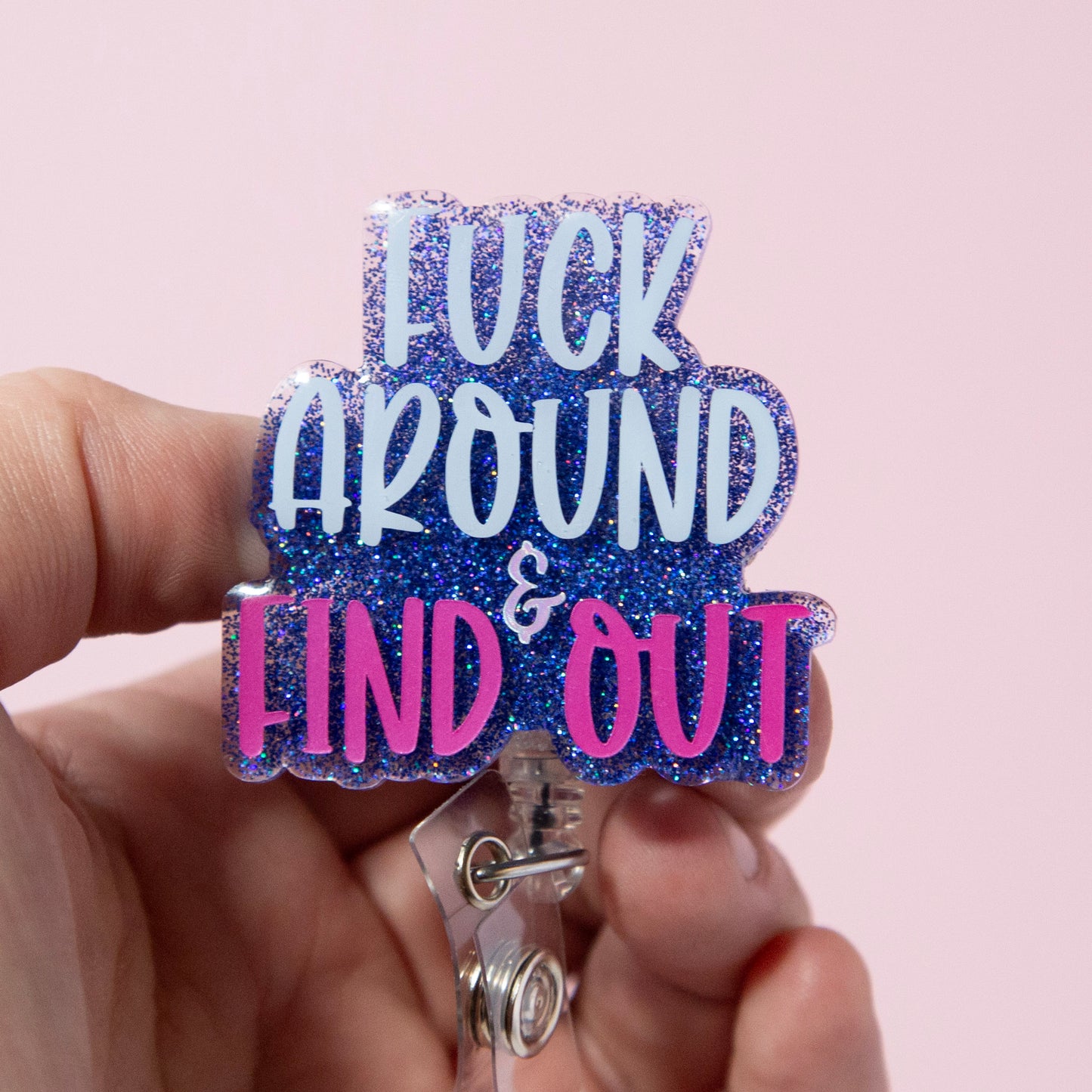 Fuck around and Find out Funny Badge Reel