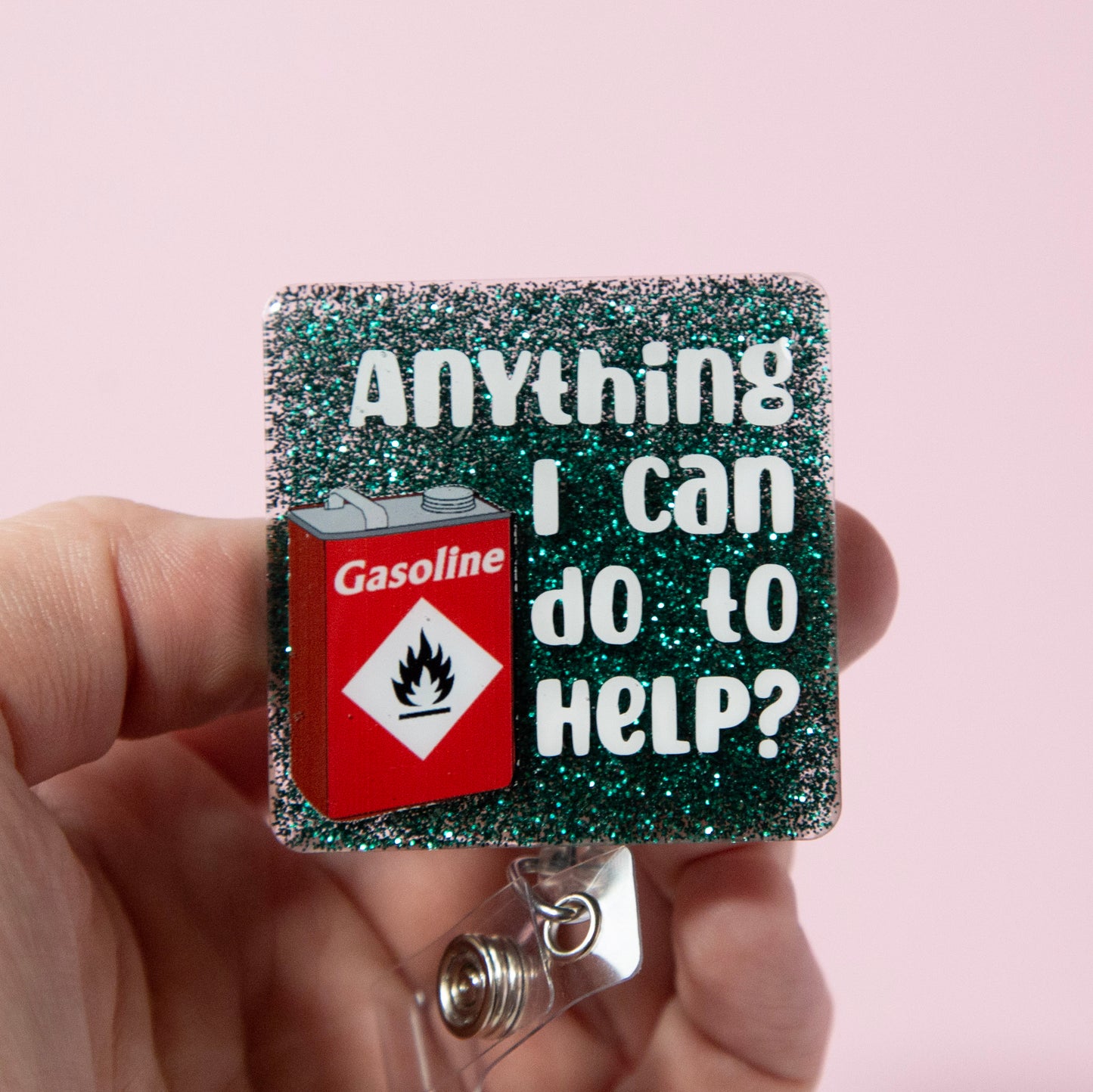 Anything I can do to Help Glitter Badge Reel, Gas Can