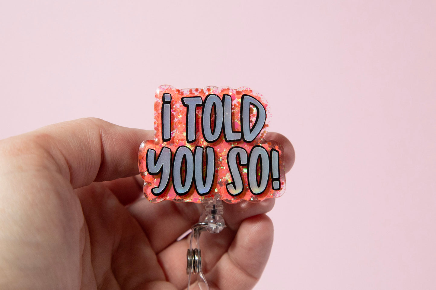 I told you so Funny Badge Reel