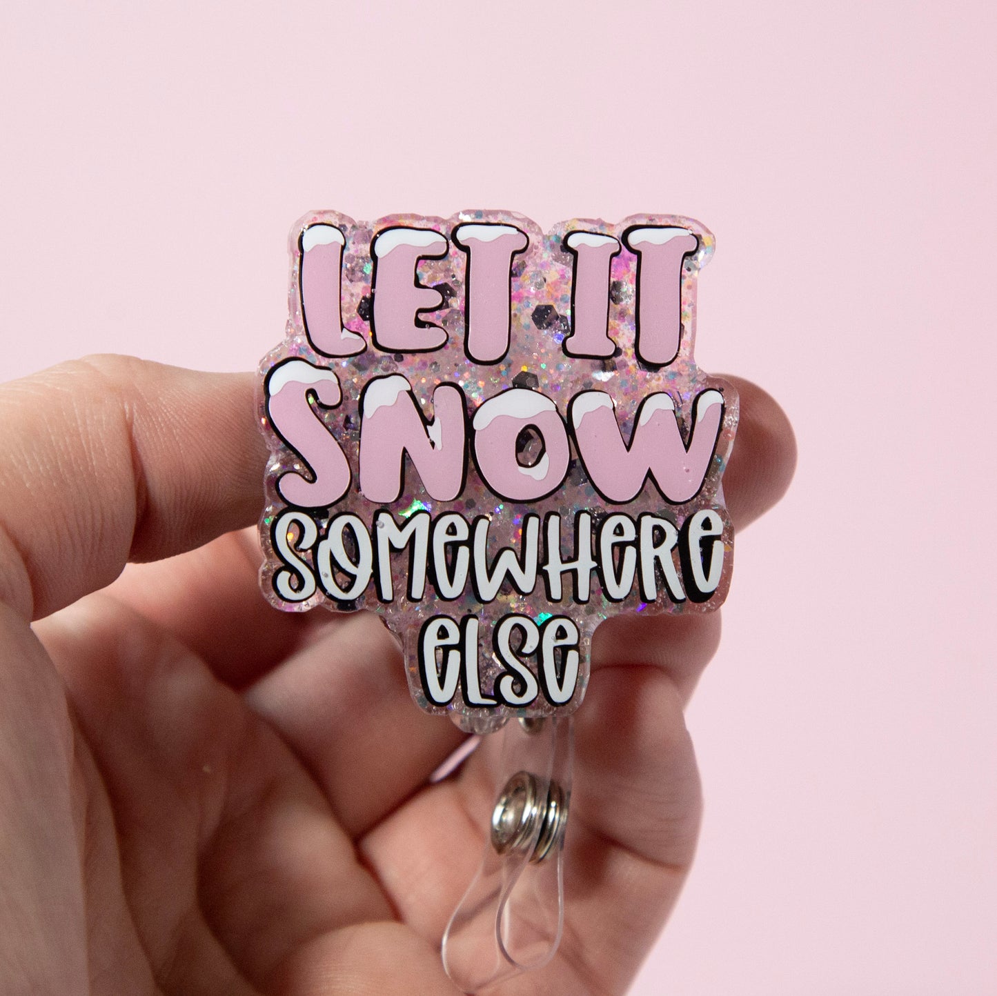 Let it snow, somewhere else Badge Reel, Winter ID Holder