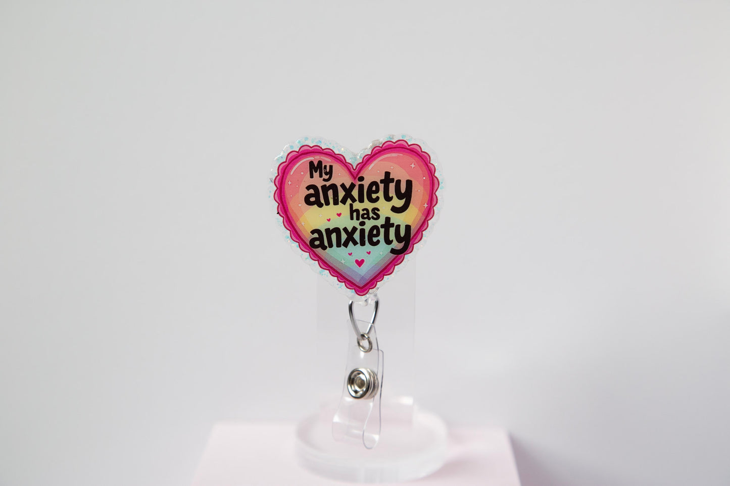 My Anxiety Has Anxiety Badge Reel, Interchangeable ID Holde