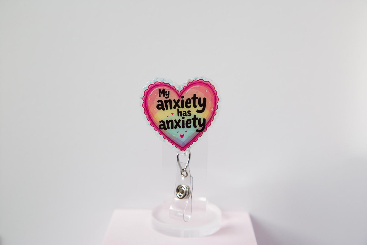 My Anxiety Has Anxiety Badge Reel, Interchangeable ID Holde