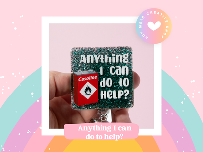 Anything I can do to Help Glitter Badge Reel, Gas Can