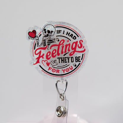 If I had Feelings, they'd be for you Glitter Badge Reel