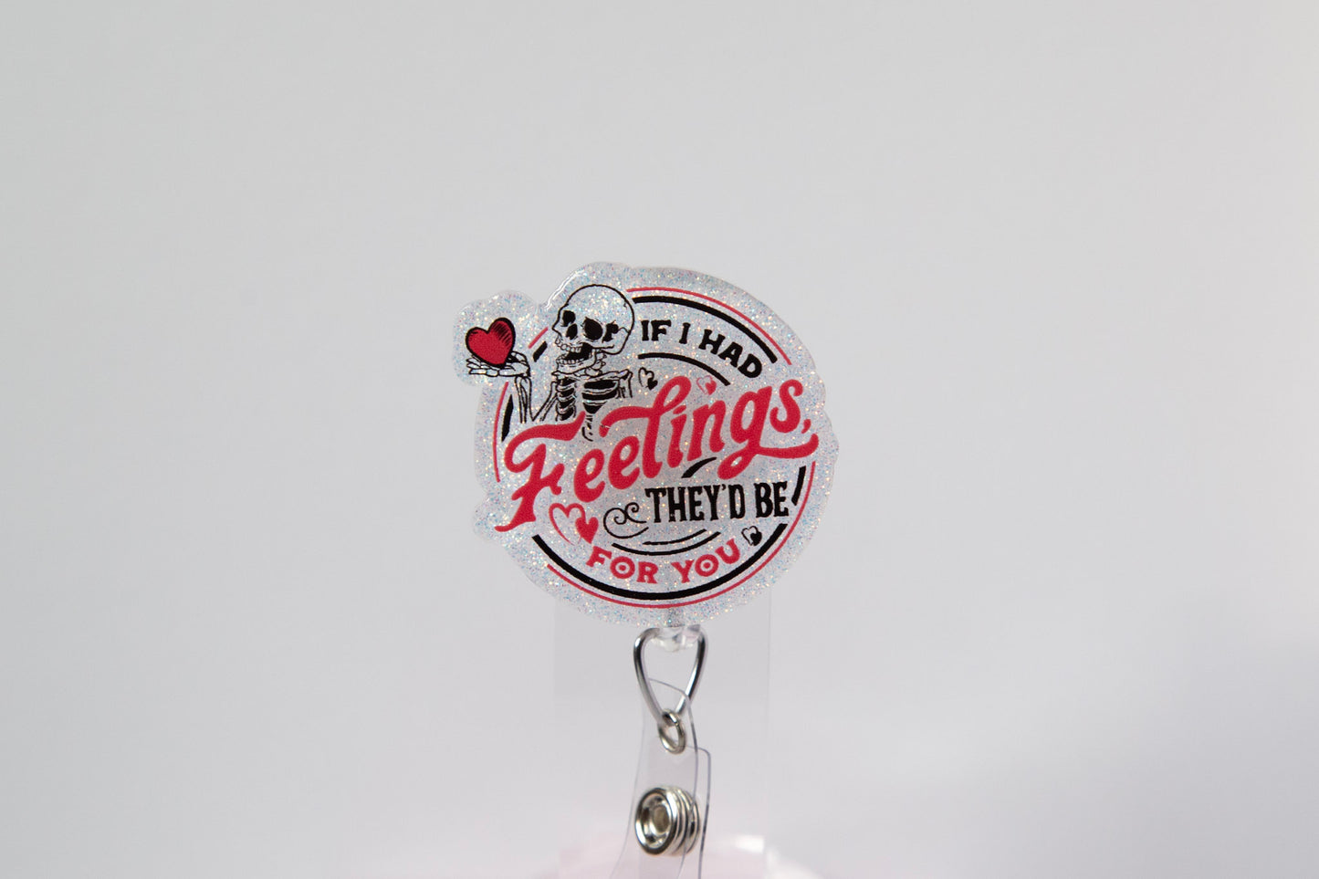 If I had Feelings, they'd be for you Glitter Badge Reel