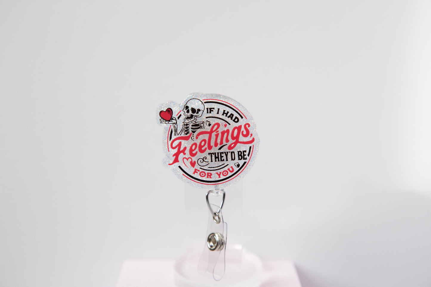 If I had Feelings, they'd be for you Glitter Badge Reel