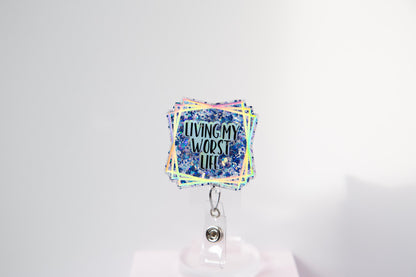 Living My Worst Life Glitter Badge Reel