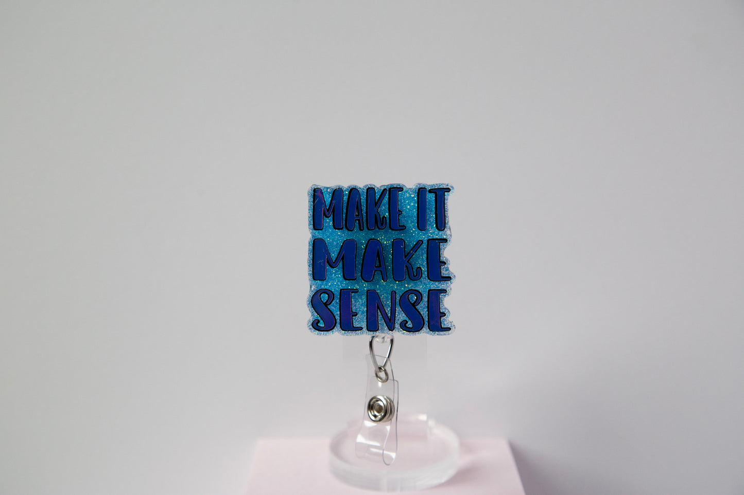 Make It Make Sense Badge Reel, Interchangeable ID Holder