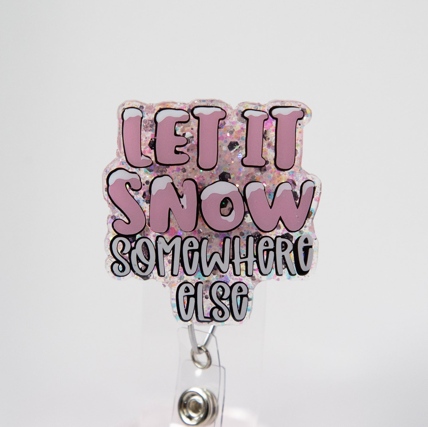 Let it snow, somewhere else Badge Reel, Winter ID Holder
