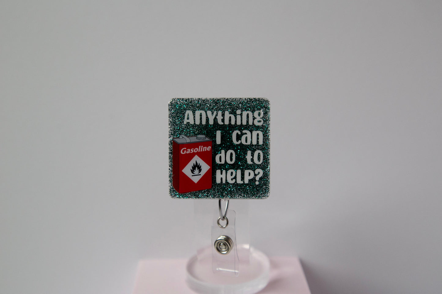 Anything I can do to Help Glitter Badge Reel, Gas Can
