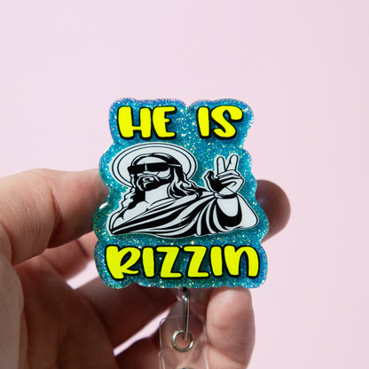 He is Rizzin Badge Reel Funny Glitter Badge Reel