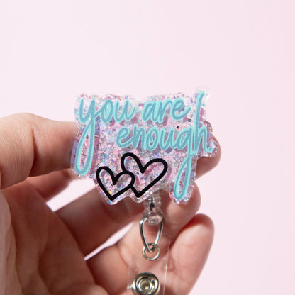 You are Enough Badge Reel, Interchangeable ID Holder Mental Health