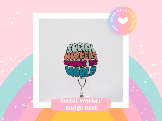 Social Workers Change the World Badge Reel
