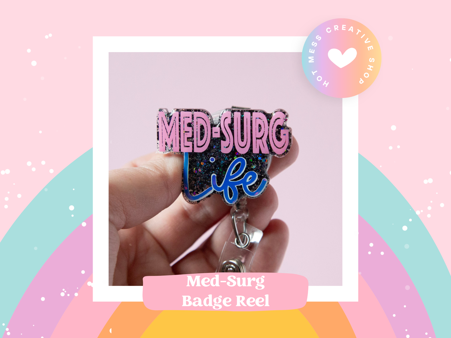 Med-Surg Life Badge Reel